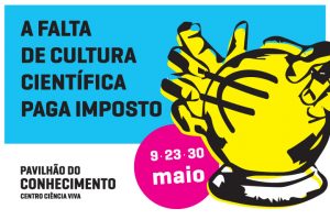 Imagem ilustrativa do ciclo "A falta de cultura científica paga imposto"